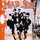 Mad Sin - Teachin' The Goodies...And More
