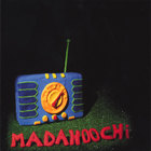 Madahoochi - In Fantastic Stereo