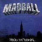 Madball - Hold It Down