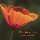 Mae Robertson - Meet the Sun Halfway
