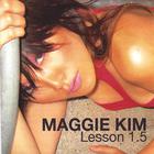 Maggie Kim - Lesson 1.5