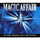 Magic Affair - In The Middle Of The Night (Remixes)