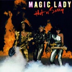 Magic Lady - Hot 'N' Sassy