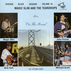 Magic Slim - Chicago Blues Session, Vol. 18: Live On The Road