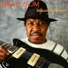 Magic Slim - Highway Is My Home