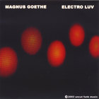 Magnus Goethe - Electro luv
