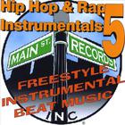 Hip Hop & Rap Instrumentals 5 (Freestyle Instrumental Beat Music)