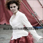 Maja Gullstrand - Cirkus