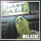Malachi - Last Call
