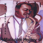 Malcolm Holley - Mad about Sax