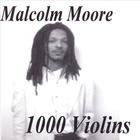 Malcolm Moore - 1000 Violins