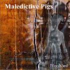 Maledictive Pigs - Bloodshed