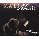 Mali Music - The Coming