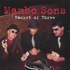 Mambo Sons - Racket of Three