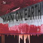 man on earth - The man on earth EP