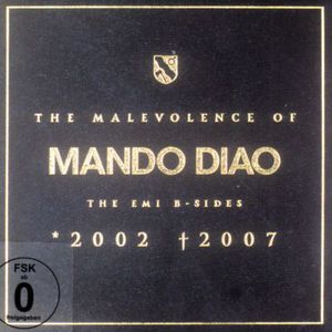 The Malevolence of Mando Diao (The EMI B-Sides 2002-2007) CD2