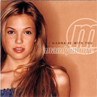 Mandy Moore - I Wanna Be With You