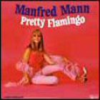 Manfred Mann - Pretty Flamingo
