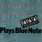 Manhattan Jazz Quintet - Plays Blue Note