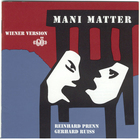 Mani Matter - Wiener Version
