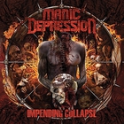 Manic Depression - Impending Collapse