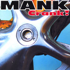 Mank - Crank!