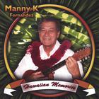 Manny K Fernandez - Hawaiian Memories