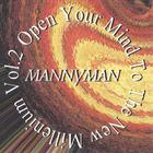 Mannyman - Open Your Mind To The New Millenium Vol.2