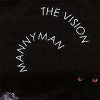 Mannyman - The Vision