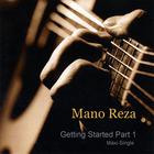 Mano Reza - Getting Started Maxi Single