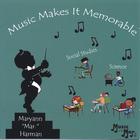 Mar. Harman - Music Makes It Memorable