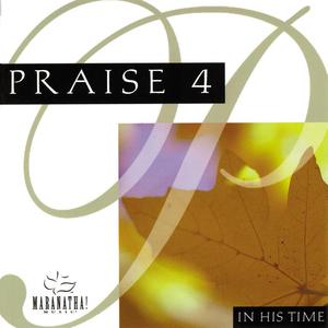 Praise 4: In His Time