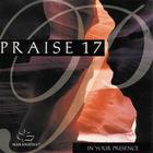 Praise 17: In Your Presence