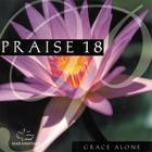 Maranatha! Music - Praise 18: Grace Alone