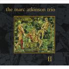 The Marc Atkinson Trio II
