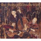 Marc Atkinson Trio III