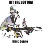 Marc Benno - Hit The Bottom