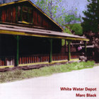 Marc Black - White Water Depot