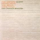 Marc Liebeskind Quartet - Uma Chamada Brasileira