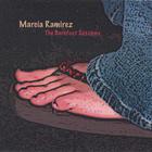 Marcia Ramirez - The Barefoot Sessions