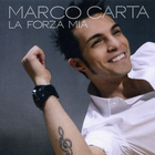 Marco Carta - La Forza Mia