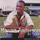 Marcus Anderson - My Turn