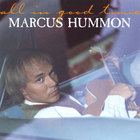 MARCUS HUMMON - All In Good Time