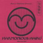 Harmonious Haiku Album One "Ichi"