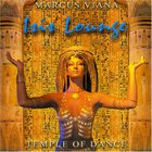 Marcus Viana - Isis Lounge  Temple Of Dance