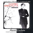Marek Grechuta & Anawa - Marek Grechuta & Anawa
