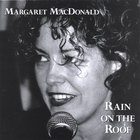Margaret MacDonald - Rain on the Roof