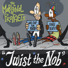 Marginal Prophets - Twist the Nob