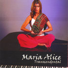 Maria Alice - Transcendental