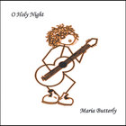 Maria Butterly - O Holy Night